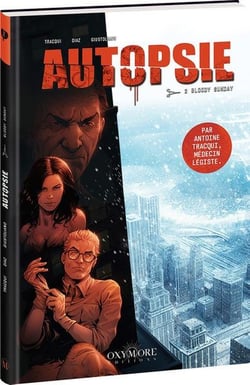 Autopsie Tome 2 : Bloody sunday