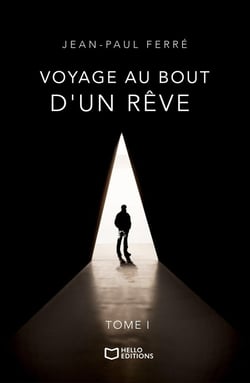 Voyage au bout d'un rêve Tome 1