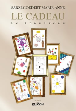 Le cadeau : Le trousseau