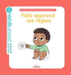 Mes Tout Premiers Pourquoi : Félix apprend les règles