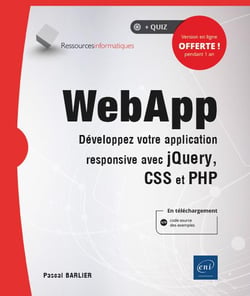 WebApp - développez votre application responsive avec jQuery, CSS et PHP