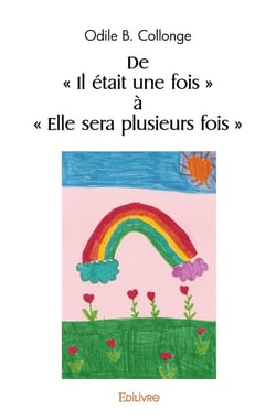 De  il etait une fois  a  elle sera plusieurs fois