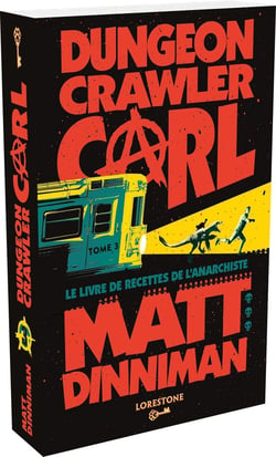 Dungeon crawler Carl Tome 3 : Le livre de recettes de l'anarchiste