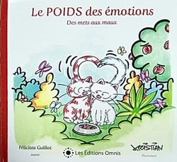 Le POIDS des émotions : Des mets aux maux