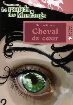 Le ranch des mustangs Tome 8 : cheval de coeur