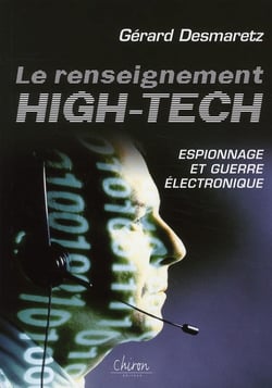 Le renseignement high-tech - espionnage et guerre électronique