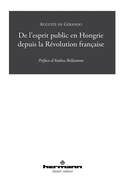 De l'esprit public en Hongrie depuis la Révolution