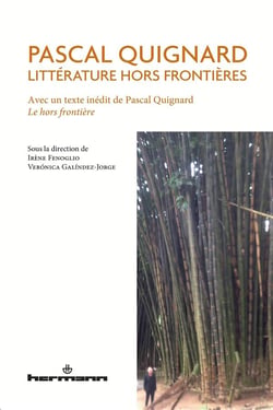 Pascal Quignard : Littérature hors frontières : Littérature hors frontières