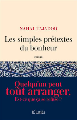 Les simples prétextes du bonheur
