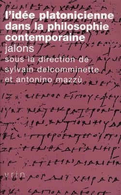 L'idée platonicienne dans la philosophie contemporaine - jalons