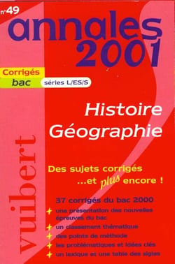 Annales du bac 2001 sujets et corriges - histoire geographie series generales