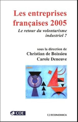 Les entreprises françaises 2005 - le retour du volontarisme industriel ?