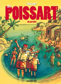 Les Poissart Tome 5 - les Poissart au paradis