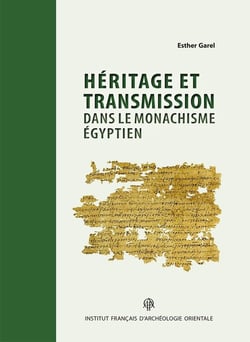 Héritage et transmission dans le monachisme égyptien