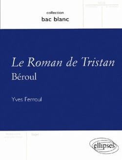 Béroul, Le Roman de Tristan