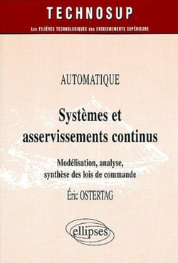 Automatique systemes et asservisements continus modelisation analyse synthese des lois de commande
