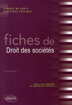 Fiches de droit des sociétés - rappels de cours, exercices corrigés