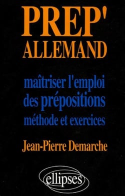 Prep'Allemand - Maîtriser l'emploi des prépositions