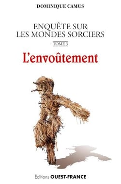 Enquête sur les mondes sorciers Tome 3 - l'envoûtement