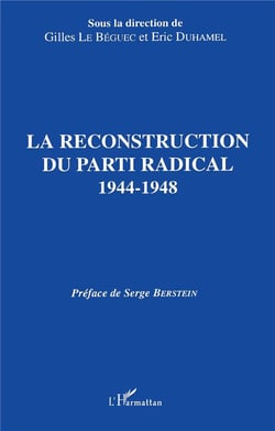 La reconstruction du parti radical - 1944-1948