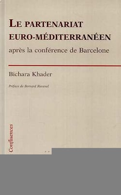 Le partenariat euro-méditerranéen après la conférence de Barcelone