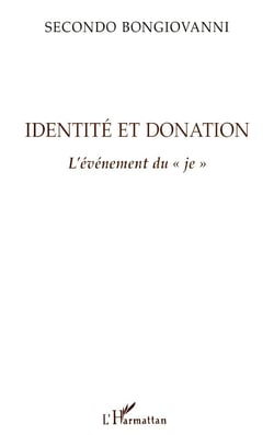 Identité et donation - l'événement du "je"