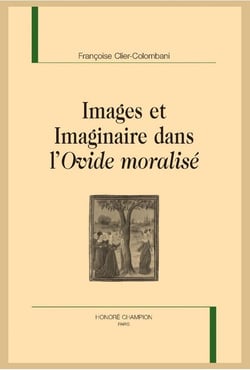 Images et imaginaire dans l'Ovide moralisé