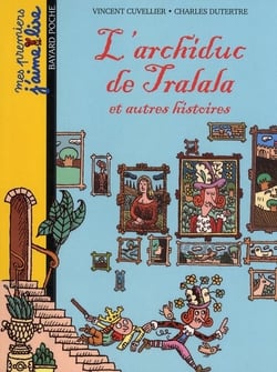 Archiduc de tralala - et autres histoires