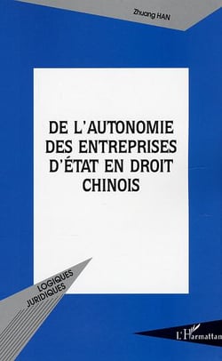De l'autonomie des entreprises d'etat en droit chinois - le "gradualisme" de la reforme chinoise