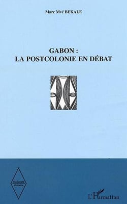 Gabon : la postcolonie en débat