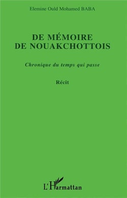 De mémoire de Nouakchottois : - Récit