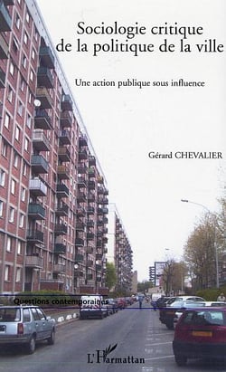 Sociologie critique de la politique de la ville : Une action publique sous influence