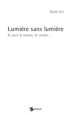 Lumière sans lumière...