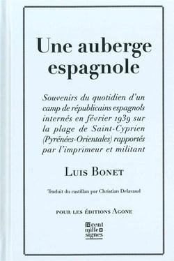 Une auberge espagnole - souvenirs du quotidien d'un camp de républicaine espagnols