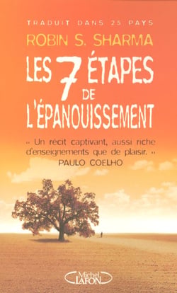 Les sept etapes de l'epanouissement - avec le moine qui vendit sa ferrari