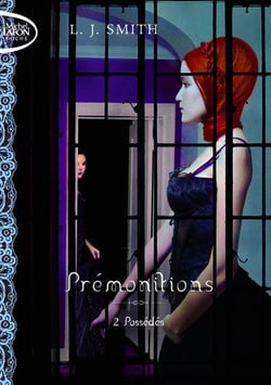 Prémonitions Tome 2 - possédés