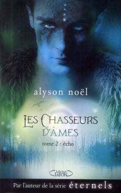 Les chasseurs d'âmes Tome 2 - écho