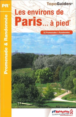 Les environs de Paris... à pied (édition 2016)