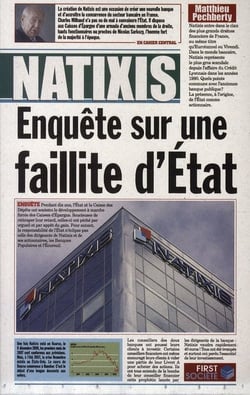 Natixis, enquete sur une faillite d'etat