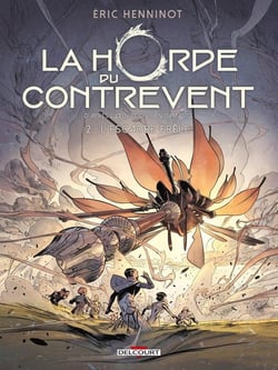 La Horde du Contrevent Tome 2 : l'escadre frêle