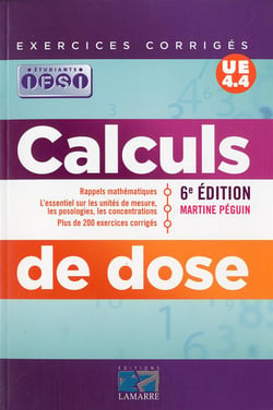 Calcul De Dose . 6E Edition