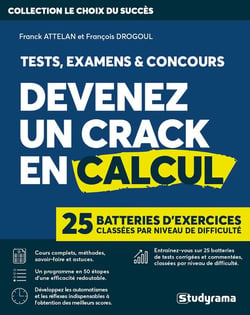 Devenez un crack en calcul : tests, examens et concours