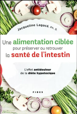 Une alimentation ciblée pour préserver ou retrouver la santé de l'intestin - l'effet antidouleur de la diète hypotoxique