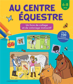 Au centre équestre - un livre de collage et de coloriage instructif