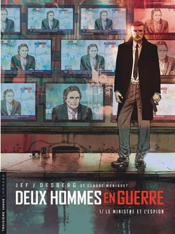 Deux hommes en guerre Tome 1 : le ministre et l'espion