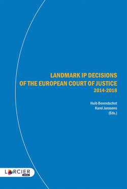 Landmark ip decisions of the european court of justice