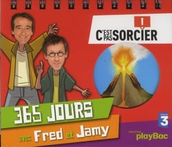 365 jours avec fred et jamy - c'est pas sorcier !