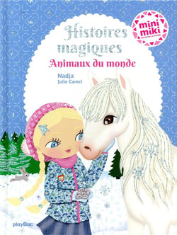Histoires magiques - animaux du monde