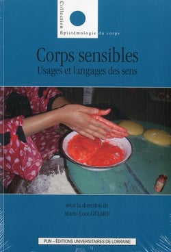 Corps sensibles. Usages et langages des sens