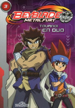 Beyblade - metal fury Tome 3 : tournoi en duo